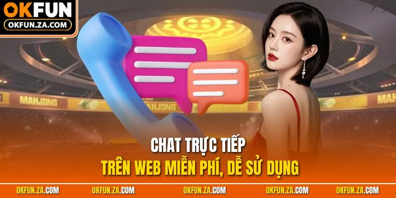 Chat trực tiếp trên web miễn phí, dễ sử dụng