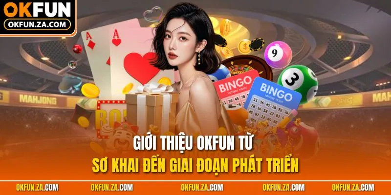 Giới thiệu OKFUN từ sơ khai đến giai đoạn phát triển
