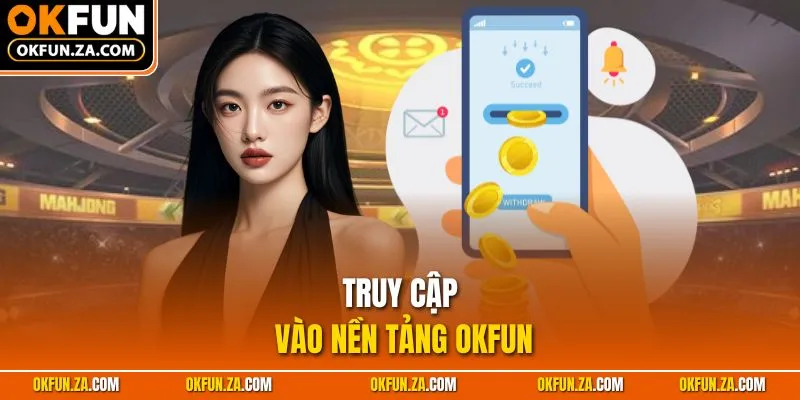 Truy cập vào nền tảng OKFUN