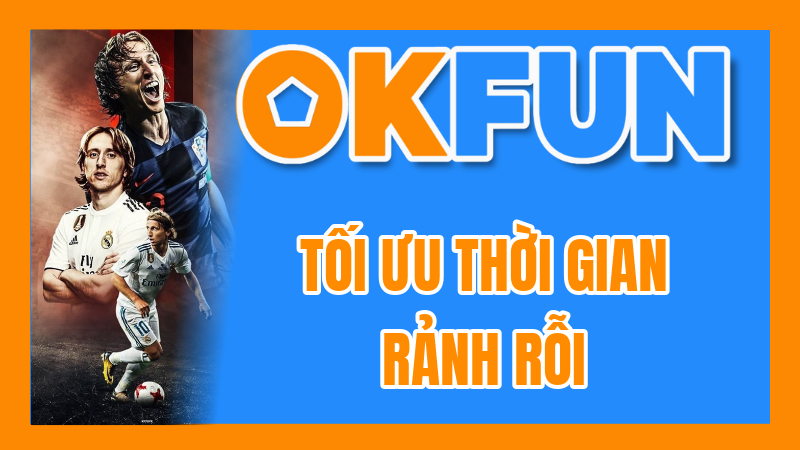 Tối Ưu Thời Gian Rảnh Rỗi: Gợi Ý Lịch Chơi OKFUN Thông Minh Cho Bạn